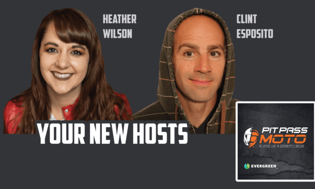 Pit Pass Moto: Meet Your New Hosts – Heather & Clint