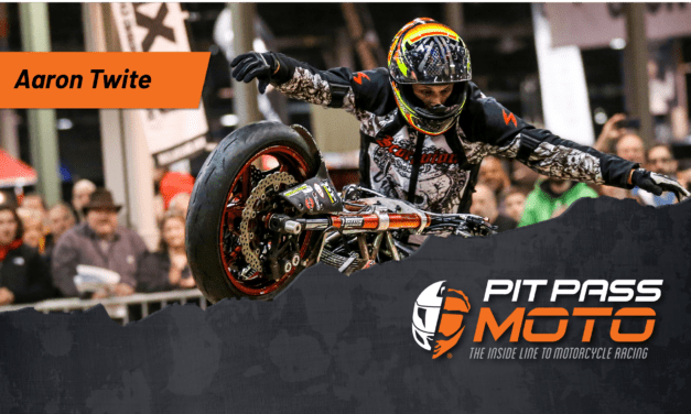 Pit Pass Moto: Aaron Twite – Pro Motorcycle Stunt Rider