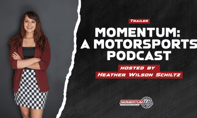 Momentum: A Motorsports Podcast – Host Heather Wilson Schiltz