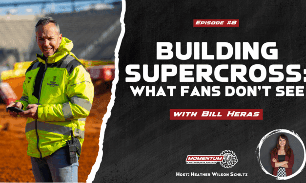 EP8: Building Supercross (What Fans Don’t See) – Bill Heras, AMA Supercross Director of Operations