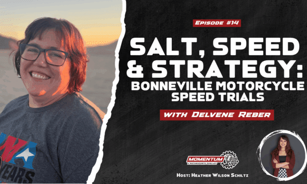 Ep 14: Salt, Speed & Strategy – Delvene Reber, Bonneville Motorcycle Speed Trials Promoter