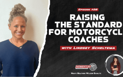EP28: Raising the Standard for Motorcycle Coaches – Lindsey Scheltema, USMCA Executive Director
