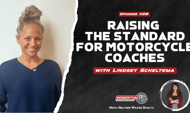 EP28: Raising the Standard for Motorcycle Coaches – Lindsey Scheltema, USMCA Executive Director