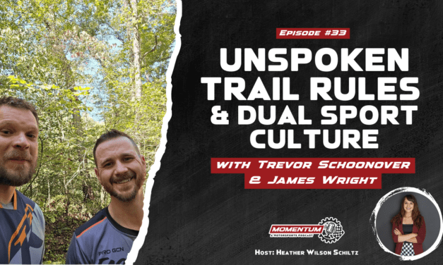 EP33: Unspoken Trail Rules & Dual Sport Culture – Trevor Schoonover & James Wright, Tallboys and Trackmasters Podcast Hosts and Fairmont Dual Sport Riders Members