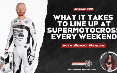 EP38: What It Takes to Line Up Every Weekend – Grant Harlan, Supercross & Pro Motocross Competitor