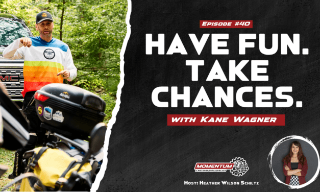 EP40: Have Fun, Take Chances – Kane Wagner, Appalachian ADV Owner & Appalachian ADV Community Podcast Host