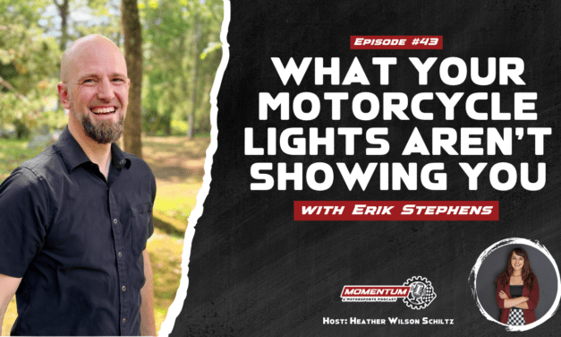 EP43: What Your Motorcycle Lights Aren’t Showing You – Erik Stephens, BWI Director of eCommerce